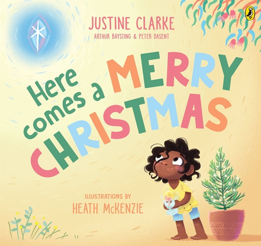 Here comes a MERRY CHRISTMAS - Justine Clarke, Arthur Baysting & Peter Dasent