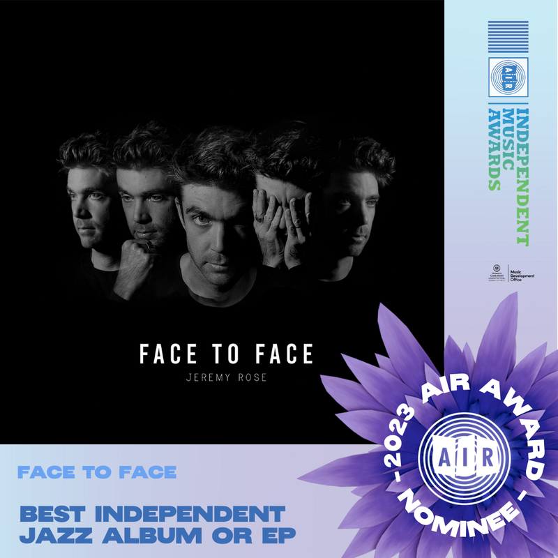 31/05/2023
AIR Award Nominee - Jeremy Rose "Face to Face"