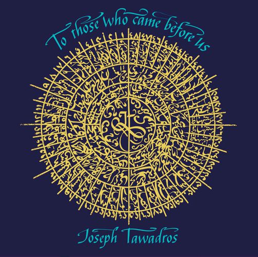 19/07/23
new album: Joseph Tawadros "To Those Who Came Before Us"